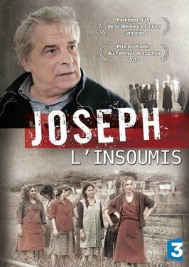 Joseph l'insoumis из фильмографии Пьер Милон в главной роли.