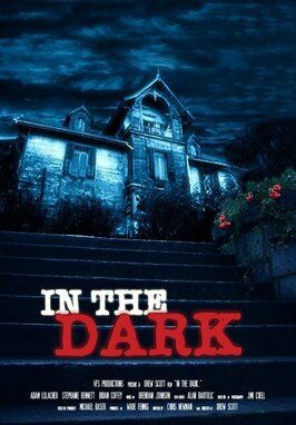 In the Dark из фильмографии Дрю Скотт в главной роли.