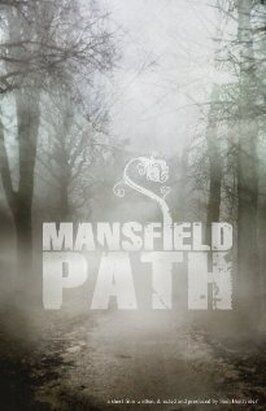 Mansfield Path из фильмографии Сиркус-Шалевски в главной роли.