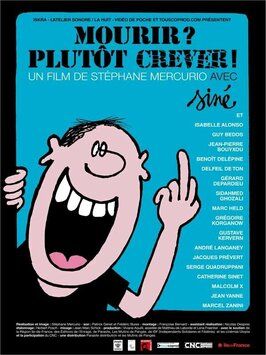 Фильм Mourir? Plutôt crever!.