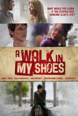 A Walk in My Shoes - лучший фильм в фильмографии Джексон Пэйс