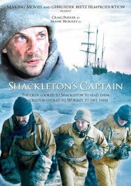 Shackleton's Captain - лучший фильм в фильмографии Крэйг Паркер