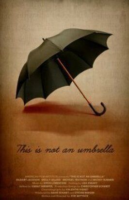 Фильм This Is Not an Umbrella.