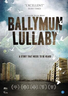 Фильм Ballymun Lullaby.