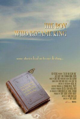 Фильм The Boy Who Became King.