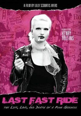 Last Fast Ride: The Life, Love and Death of a Punk Goddess - лучший фильм в фильмографии Rujira Sae-Eng