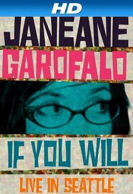 Фильм Janeane Garofalo: If You Will - Live in Seattle.