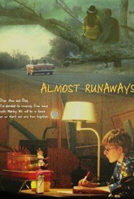 Фильм Almost Runaways.