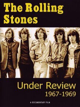 The Rolling Stones: Under Review 1967-1969 из фильмографии Robert Christgau в главной роли.