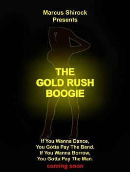 The Gold Rush Boogie - лучший фильм в фильмографии Триша Пашке