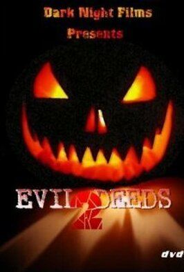 Evil Deeds 2 - лучший фильм в фильмографии Джулия Фэй