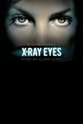 X-Ray Eyes - лучший фильм в фильмографии Bart Rijnink