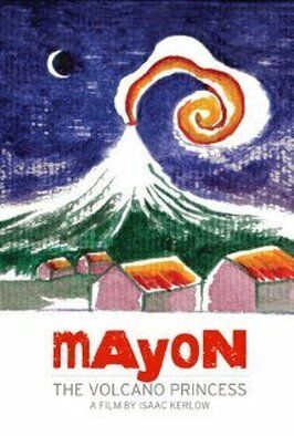 Фильм Mayon: The Volcano Princess.