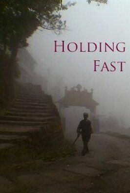 Holding Fast - лучший фильм в фильмографии Джон Уолш