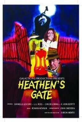 Фильм Heathen's Gate.