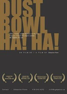 Dust Bowl Ha! Ha! из фильмографии Пьер Лапойнт в главной роли.