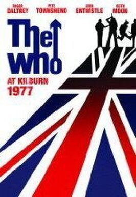 The Who: At Kilburn 1977 - лучший фильм в фильмографии Марк Степп