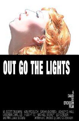 Out Go the Lights из фильмографии M. Scott Taulman в главной роли.