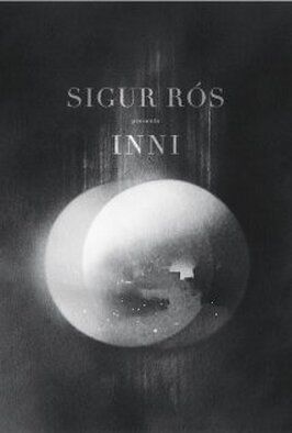 Sigur Ros: Inni - лучший фильм в фильмографии Роб Харди