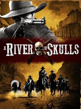 A River of Skulls из фильмографии Кари Вишингард в главной роли.