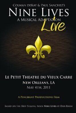 Nine Lives: A Musical Adaptation Live - лучший фильм в фильмографии Эрик Поллард