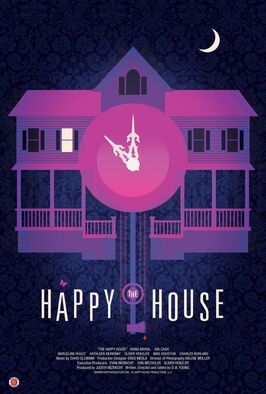 The Happy House - лучший фильм в фильмографии Майк Хьюстон