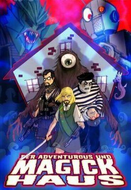 Adventurous und Magick Haus - лучший фильм в фильмографии Тим Дивар