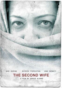 The Second Wife - лучший фильм в фильмографии Golamreza Azadi