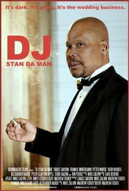 DJ Stan Da Man из фильмографии Питер Морс в главной роли.