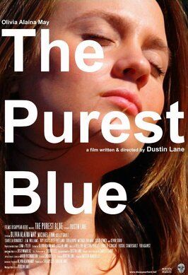 The Purest Blue - лучший фильм в фильмографии Оливия Мэй