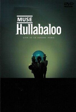 Фильм Hullabaloo: Live at Le Zenith, Paris.