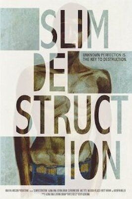 Фильм Slim Destruction.