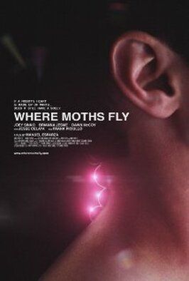 Фильм Where Moths Fly.