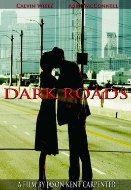 Dark Roads - лучший фильм в фильмографии Eric Matuschek