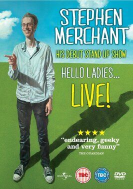 Stephen Merchant: Hello Ladies... Live! - лучший фильм в фильмографии Джин Ступницки