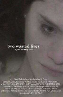 Two Wasted Lives - лучший фильм в фильмографии Спирос Поулос