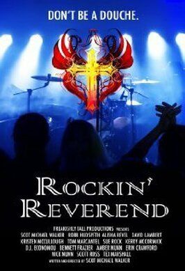 Rockin' Reverend - лучший фильм в фильмографии Scot Michael Walker