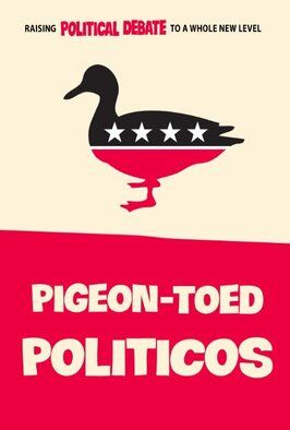 Фильм Pigeon-Toed Politicos.