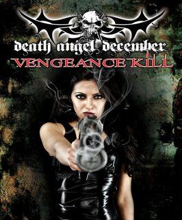 Фильм Death Angel December: Vengeance Kill.