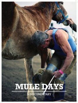 Фильм Mule Days.