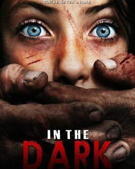 In the Dark из фильмографии Келси Диан в главной роли.