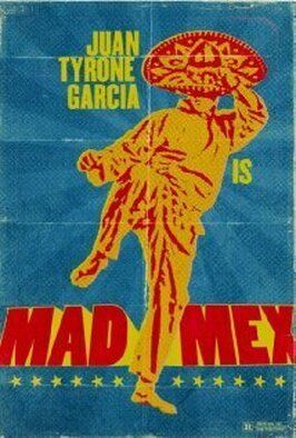 Фильм Mad Mex.