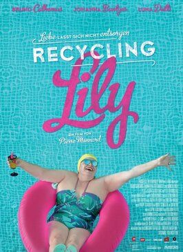 Recycling Lily - лучший фильм в фильмографии Verena Bosshard