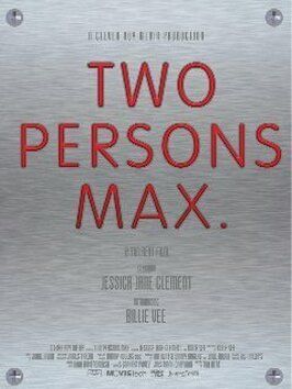 Two Persons Max - лучший фильм в фильмографии Kyle Bashford