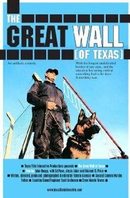 Фильм The Great Wall of Texas.