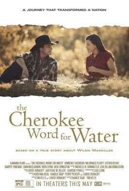 The Cherokee Word for Water - лучший фильм в фильмографии Лиза Леоне