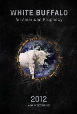 White Buffalo: An American Prophecy из фильмографии Майкл О’Киф в главной роли.