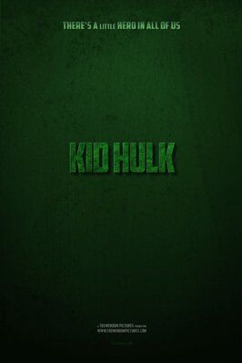 Фильм Kid HULK.