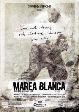 Фильм Marea Blanca.