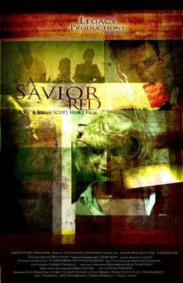 A Savior Red - лучший фильм в фильмографии Джефф Сверинген